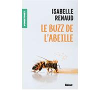 Le Buzz de l'abeille - Isabelle Renaud - Glénat Jeunesse - broché - Roman adolescent