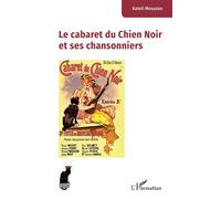 Katell Mouazan – Le cabaret du Chien Noir et ses chansonniers – Broché