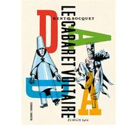 José-Louis Bocquet & Kent – Le Cabaret Voltaire – Bande dessinée – Cartonné