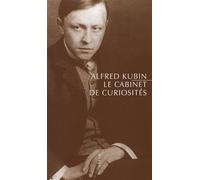 Le Cabinet de curiosités - - Alfred Kubin - Allia - Livre