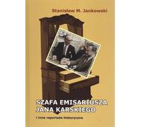 Le cabinet de l'émissaire Jan Karski - Stanisław M. Jankowski (Buch auf Polnisch)
