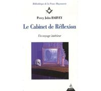 Le Cabinet de Réflexion - Un voyage intérieur - Percy John Harvey - Dervy-Livres - broché - Essai