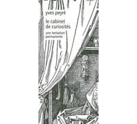 Le cabinet des curiosités - Yves Peyré - Pagine d'Arte - broché - Essai