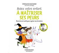 Le cabinet des émotions : Aider votre enfant à vaincre ses peurs