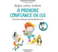 Le cabinet des émotions : Aidez votre enfant à prendre confiance en lui Stéphanie Couturier (Auteur)