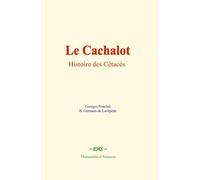 Le Cachalot: Histoire des Cétacés