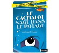 Le Cachalot nage dans le potage Emmanuel Trédez (Auteur), Jess Pauwels (Illustration)