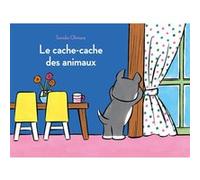 Le cache-cache des animaux Tomoko Ohmura (Auteur), Diane Durocher (Traduction)
