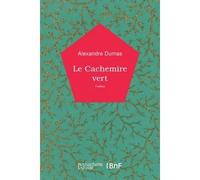 Le Cachemire vert - Alexandre Dumas - Hachette Bnf - broché - Livre