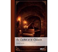 Le Cachot et le Clavecin - Anatole Planida - Publibook - broché - Nouvelles