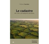 Le cadastre de mes campagnes perdues