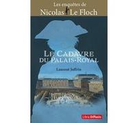 Le cadavre du Palais-Royal Laurent Joffrin (Auteur)