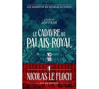 Le Cadavre Du Palais-Royal - Les Enquêtes De Nicolas Le Floch, Commissaire Au Châtelet