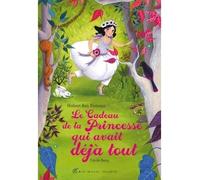 Le Cadeau de la princesse qui avait déjà tout