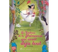 Le Cadeau de la princesse qui avait déjà tout (Panda poche)