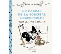 Le cadeau de la sorcière Crapounelle Shakti Staal (Auteur), Clémence Penicaud (Auteur)