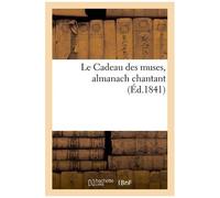 Le Cadeau Des Muses, Almanach Chantant