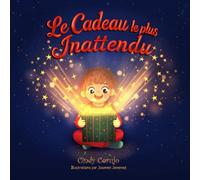 Le cadeau le plus inattendu: Livre de Noël pour enfants de 4 à 10 ans sur la foi et la bonté