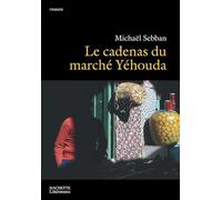 Le cadenas du marché Yahouda