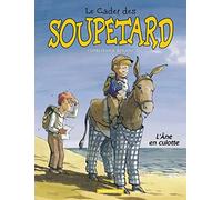 Le Cadet des Soupetard, tome 7 : L'Ane en culotte