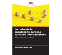 Le cadre de la spontanéité dans les relations internationales