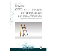 Le cadre de l'apprentissage par problématisation: Apports aux recherches en didactique