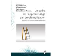 Le cadre de l'apprentissage par problématisation Apports aux recherches en didactique - Sylvain Doussot - Presses Universitaires Rennes - broché - Etude