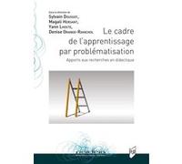 Le cadre de l'apprentissage par problématisation: Apports aux recherches en didactique