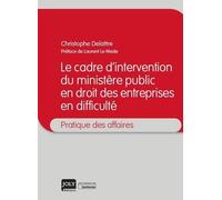 Le Cadre D'intervention Du Ministère Public En Droit Des Entreprises En Difficulté