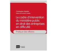 Le Cadre D'intervention Du Ministère Public En Droit Des Entreprises En Difficulté