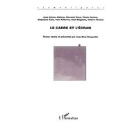 Le cadre et l'écran - Jean-Paul Desgoutte - L'harmattan - broché - Essai