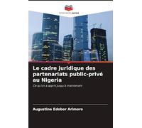 Le cadre juridique des partenariats public-privé au Nigeria: Ce qu'on a appris jusqu'à maintenant