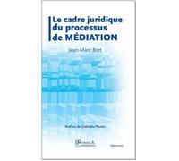 Le cadre juridique du processus de médiation