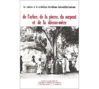 Le caducée et la symbolique dravidienne indo-méditerranéenne, de l'arbre, de la pierre, du serpent e De l'arbre, de la pierre, du serpent et de la déesse-mère - Jean Boulnois - Claire Maisonneuve Libr