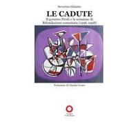 Le Cadute. Il Governo Prodi E La Scissione Di Rifondazione Comunista (1996-1998)