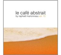 Le Cafe Abstrait 10 Compiled By Raphael Marionneau