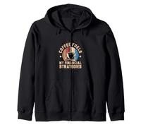 Le café alimente Mes stratégies financières Humour Sweat à Capuche