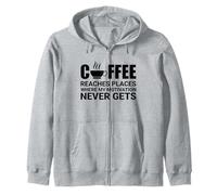 Le café atteint des endroits où la Motivation ne va jamais Sweat à Capuche