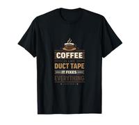 Le café, C'est comme du Ruban adhésif : il corrige Tout ce Qui est drôle T-Shirt