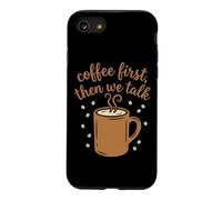 Le café d'abord, Puis Nous parlons de Conception des rituels matinaux Coque pour iPhone SE (2020) / 7/8