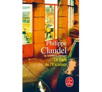 Le Café de l'Excelsior - Philippe Claudel - Lgf - Poche - Roman