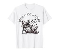 Le café décaféiné, C'est pour arrêter de Fumer, Raccoon Coffee Funny Caffeine Addict T-Shirt
