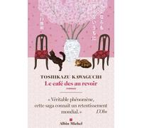 Toshikazu Kawaguchi – Le Café des au revoir – Roman – Broché