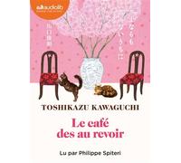 Le Café des au revoir Livre audio 1 CD MP3 - Toshikazu Kawaguchi - Audiolib - Texte lu (CD) - Textes lus CD