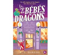 Le Café des bébés dragons: Une cozy romance idéale pour les fans de Laurie Gilmore et de dragons !