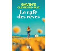 Le café des rêves - Gavin's Clemente Ruiz - Xo - broché - Roman