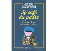 Le café du Padre Jean-Yves Ducourneau (Auteur), Theodore Adrien Sarr (Auteur)