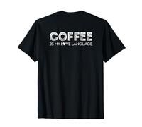 Le café est ma Langue d'amour T-Shirt