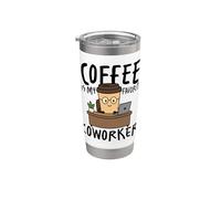 Le café est mon collègue préféré, mon travail de bureau amusant Gobelet isotherme en acier inoxydable double paroi