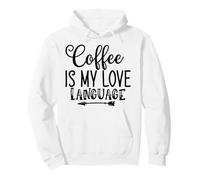 Le café est Mon langage d'amour pour Les Amateurs de café Sweat à Capuche